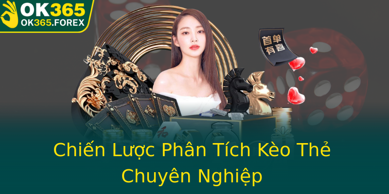 Chiến Lược Phân Tích Kèo Thẻ Chuyên Nghiệp