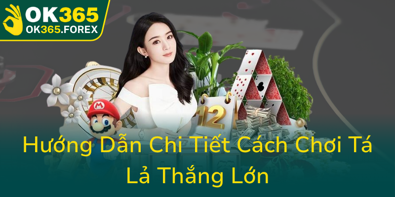 Huong Dan Chi Tiet Cach Choi Ta La Thang Lon0