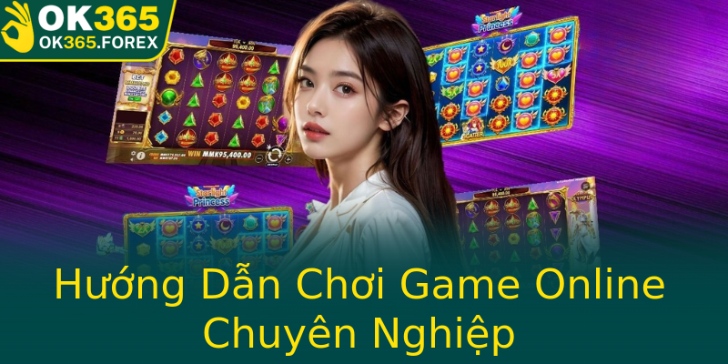 Hướng Dẫn Chơi Game Online Chuyên Nghiệp