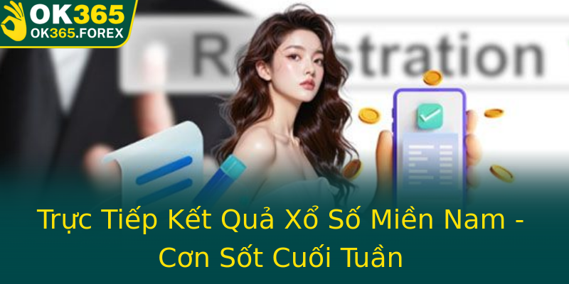 Trực Tiếp Kết Quả Xổ Số Miền Nam - Cơn Sốt Cuối Tuần